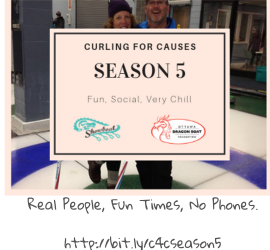 CURLING 4 CAUSES, SEASON 5 IS AROUND THE CORNER! THERE ARE 8 GAMES LINED UP STARTING NOVEMBER 9TH.